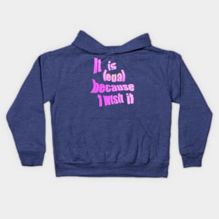 I wish it Kids Hoodie